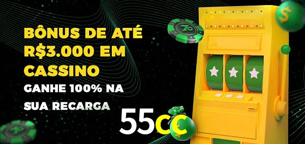 55cc melhor bônus de depósito